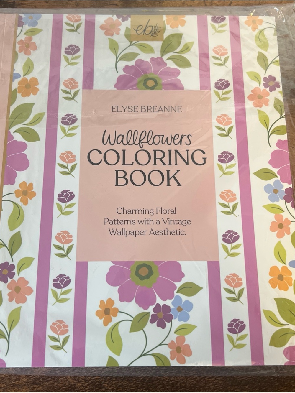 Wallflowers Coloring Book by Elyse Breanne - Floral Pink & Green